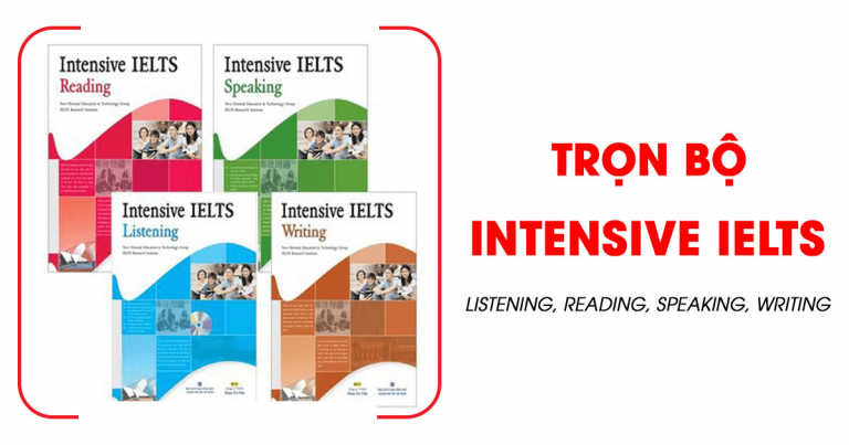 Tải full bộ(PDF+Audio) Intensive IELTS Listening, Reading, Speaking, Writing
