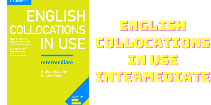 English Collocations In Use Intermediate