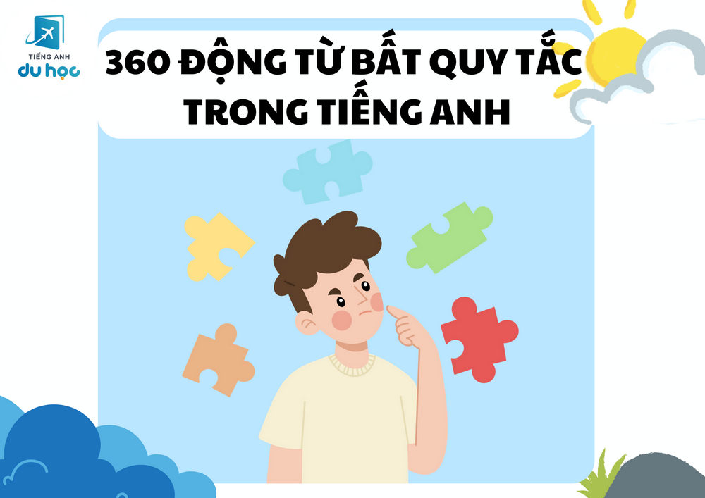 360 động từ bất quy tắc trong tiếng Anh