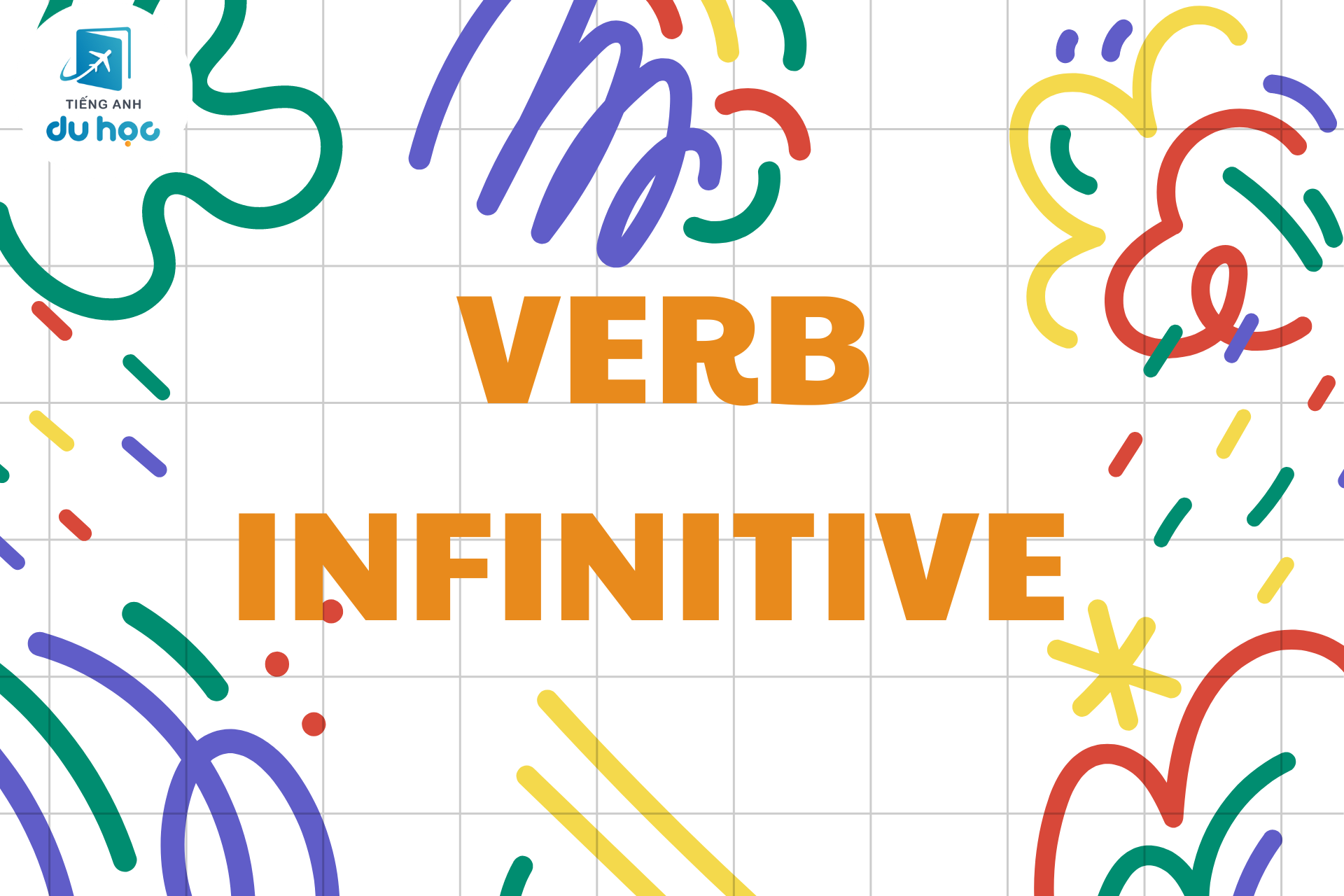 Verb infinitive là gì